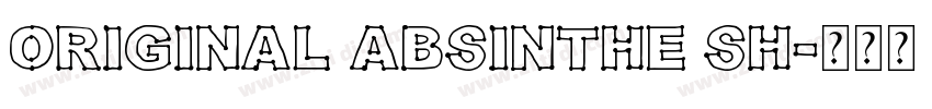Original Absinthe Sh字体转换